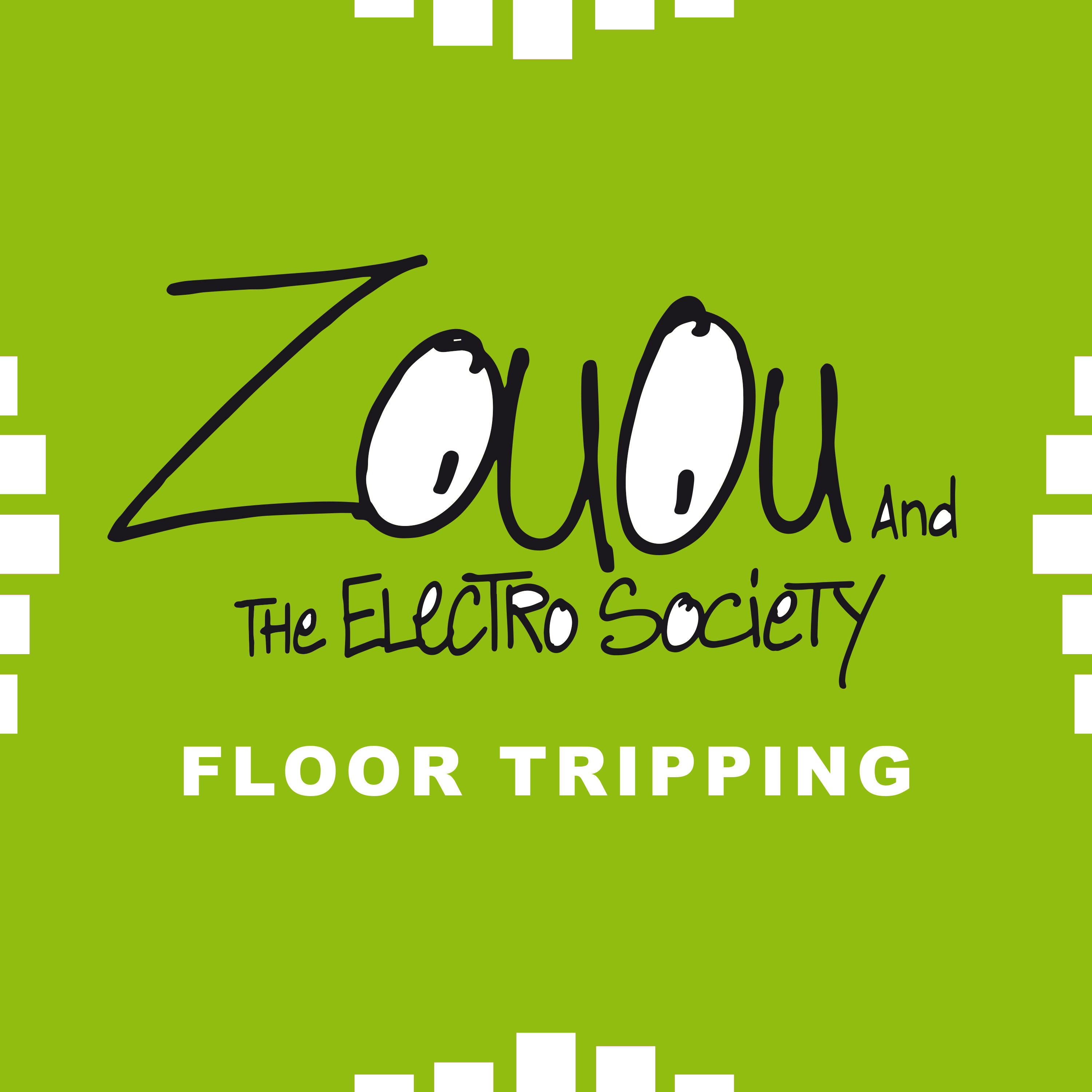 Floor Tripping single by ZouOu Zates and The Electro Society